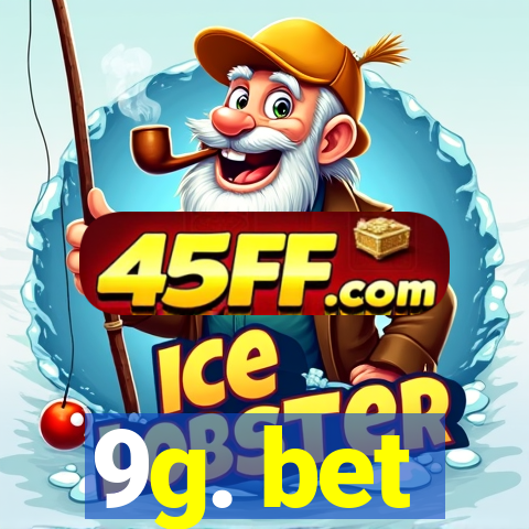 9g. bet